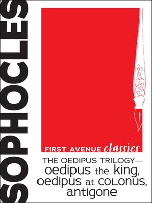 cover image of The Oedipus Trilogy — Oedipus the King, Oedipus at Colonus, Antigone